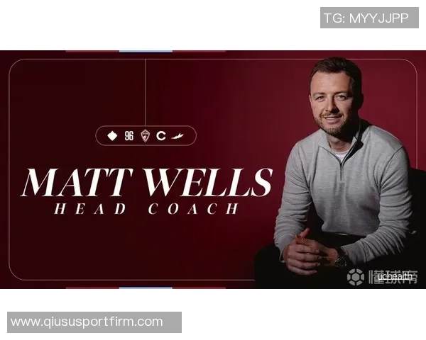 科罗拉多急流宣布热刺助教韦尔斯担任新任主教练正式上任