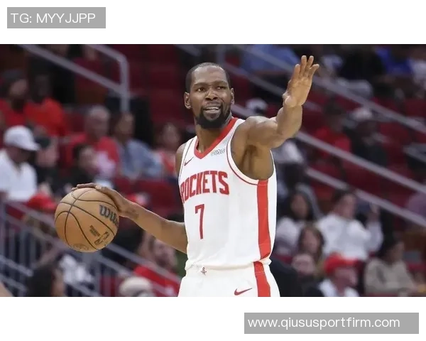 火箭新阵容崛起杜兰特加盟与申京成长助力霸凌风格席卷联盟